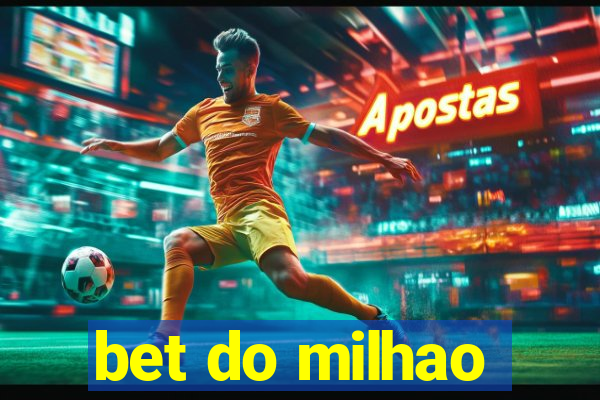 bet do milhao